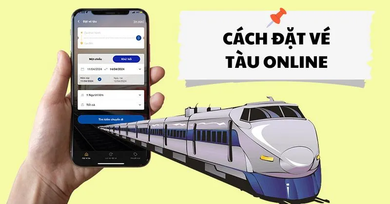 Ưu Điểm Nổi Bật Khi Đặt Vé Tàu Hỏa Qua Mạng